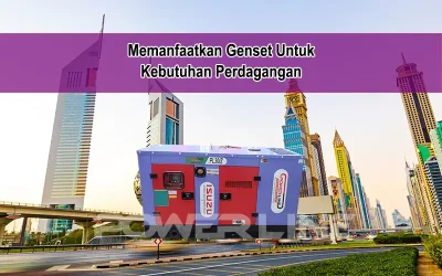 Memanfaatkan Genset Untuk Kebutuhan Perdagangan