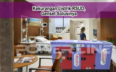 Kekurangan Listrik RSUD, Genset Solusinya