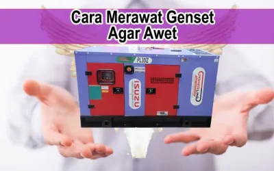 Cara Merawat Genset Agar Awet
