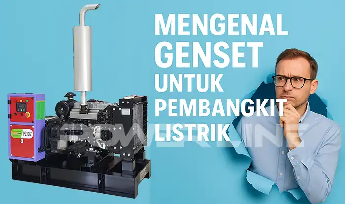 Mengenal Genset Untuk Pembangkit Listrik