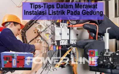 Tips-Tips Dalam Merawat Instalasi Listrik Pada Gedung