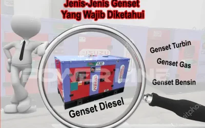 Jenis-Jenis Genset Yang Wajib Diketahui