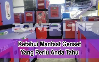 Ketahui Manfaat Genset Yang Perlu Anda Tahu