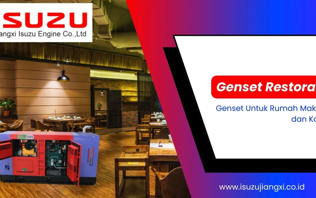 Ini Pilihan Tepat Genset Restoran Untuk Rumah Makan dan Kafe!