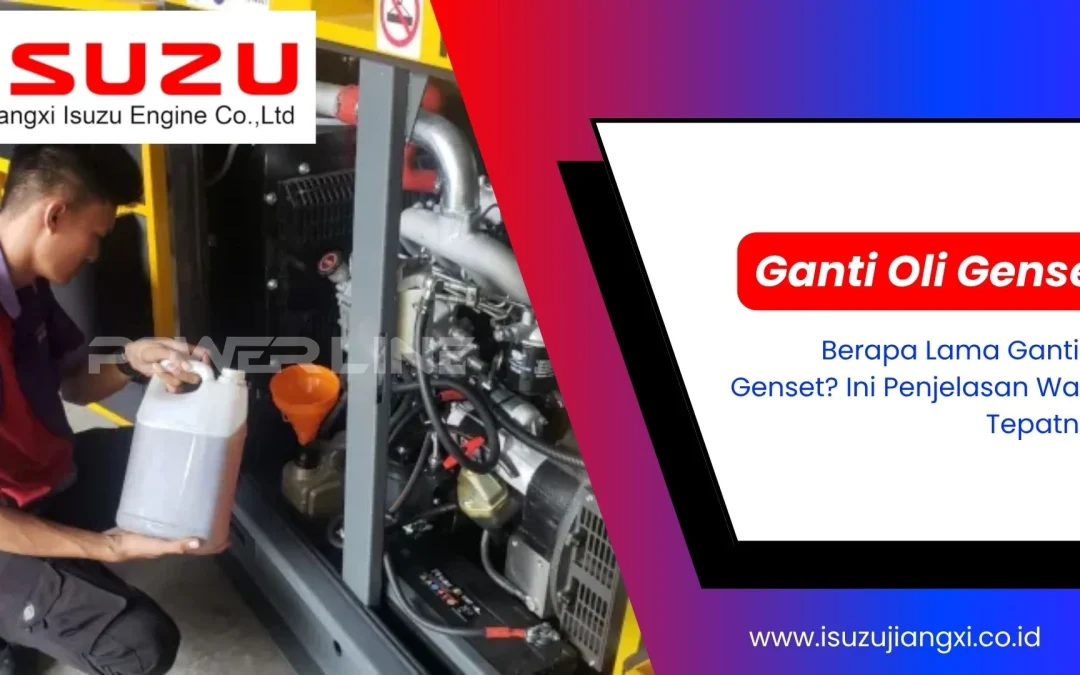 Berapa Lama Ganti Oli Genset? Ini Penjelasan Waktu Tepatnya!