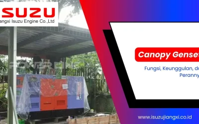 Canopy Genset: Fungsi, Keunggulan, dan Perannya!