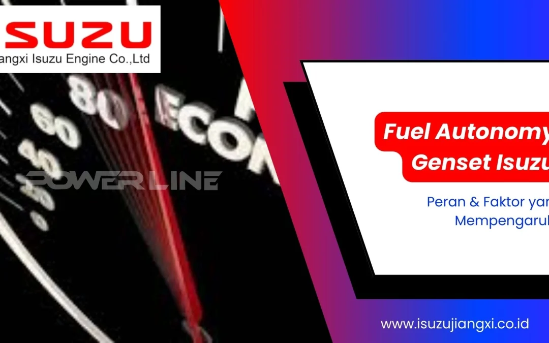 Fuel Autonomy Genset Isuzu: Peran & Faktor yang Mempengaruhi!